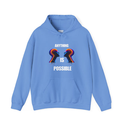 Hooded Sweat Shirt. "Anything is possible together"